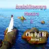 Mai Kha - Chú Đại Bi (Avalokitesvara Mantra NDT Ver2) - Single